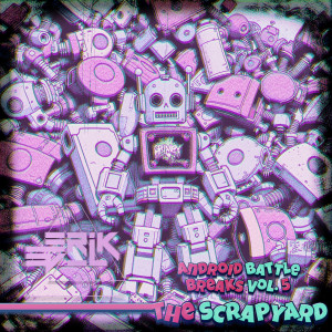 Erik Ev_L的專輯Android Battle Breaks Vol. 5 the Scrapyard