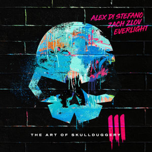 อัลบัม The Art of Skullduggery Vol. III (mixed by Alex Di Stefano, Zach Zlov and EverLight) ศิลปิน Alex Di Stefano