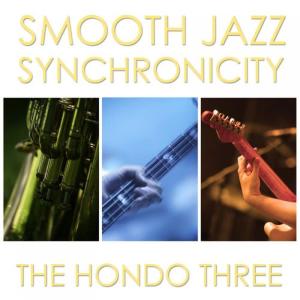 The Hondo Three的專輯Smooth Jazz Synchronicity
