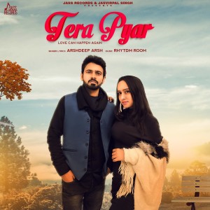 Listen to Tera Pyar song with lyrics from Arshdeep Arsh