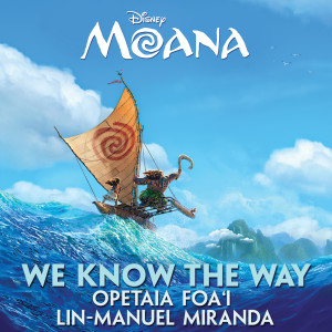 ดาวน์โหลดและฟังเพลง We Know The Way (From "Moana") พร้อมเนื้อเพลงจาก Opetaia Foa'i