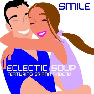 ดาวน์โหลดและฟังเพลง Smile (Dance Mix) พร้อมเนื้อเพลงจาก Eclectic Soup
