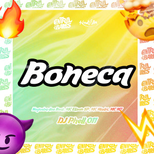 收聽DJ Phell 011的Boneca (Explicit)歌詞歌曲