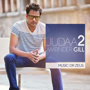 Dengarkan lagu Judaa 2 (U-Mix) nyanyian Amrinder Gill dengan lirik