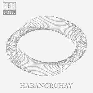 Ebe Dancel的專輯Habangbuhay