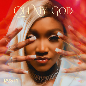 收聽Mosty的Oh My God歌詞歌曲