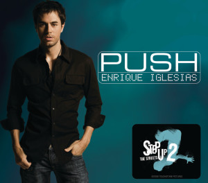 ดาวน์โหลดและฟังเพลง Push (No Rap Version) พร้อมเนื้อเพลงจาก Enrique Iglesias