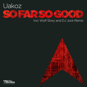 Dengarkan lagu So Far So Good (DJ Jock Extended Remix) nyanyian Uakoz dengan lirik