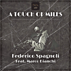 Album A Touch of Miles from Federico Spagnoli