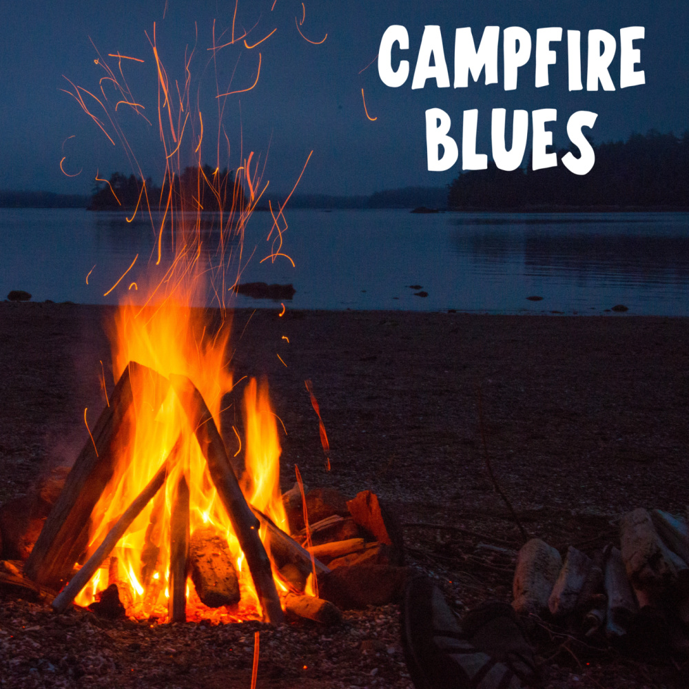 Campfire Blues (Explicit)