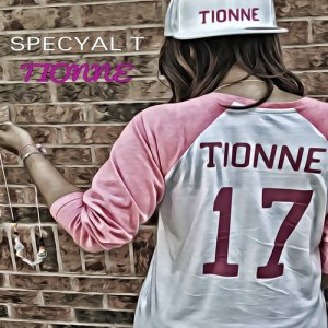Specyal T的專輯Tionne