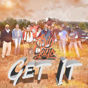 Listen to Get It song with lyrics from Big Yayo