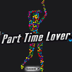 ดาวน์โหลดและฟังเพลง Part Time Lover พร้อมเนื้อเพลงจาก Seven 7
