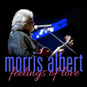 Album Morris Albert: Feelings Of Love oleh Morris Albert