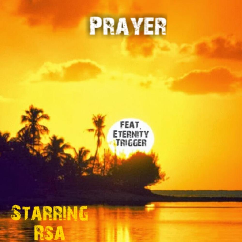Prayer (feat. Eternity Trigger)