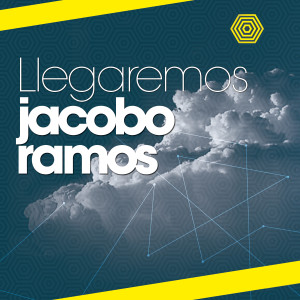 Album Llegaremos from Jacobo Ramos