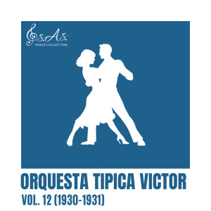 Orquesta Tipica Victor的專輯Vol. 12 (1930-1931)