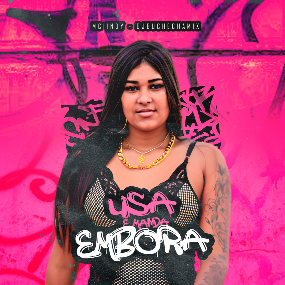 Usa e Manda Embora (Explicit)