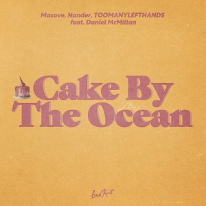 收聽Masove的Cake by the Ocean歌詞歌曲