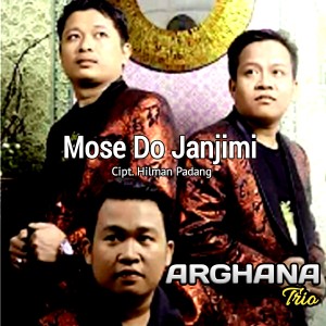 Dengarkan MOSE DO JANJIMI lagu dari Arghana Trio dengan lirik