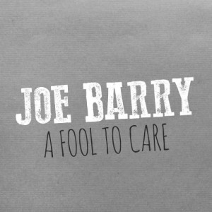 Joe Barry的專輯A Fool to Care
