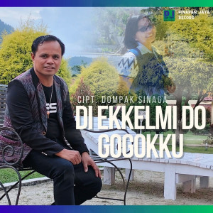 Dompak Sinaga的专辑Di Ekkelmi Do Gogokku