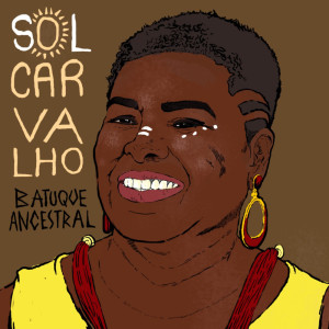 Album Batuque Ancestral from Sol Carvalho