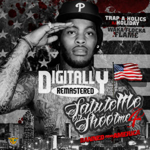 Salute Me or Shoot Me 4 (Banned from America) (Explicit)