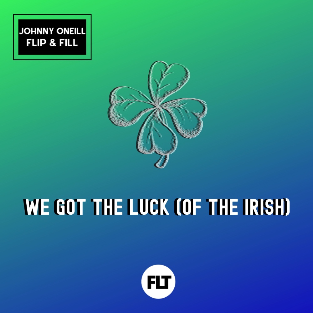 We Got the Luck (Of the Irish) (Extended Mix)