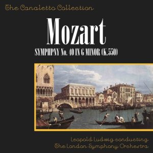Listen to Mozart: Symphony No. 40 In G Minor (K. 550) - I. Allegro Molto song with lyrics from Leopold Ludwig Conducting The London Symphony Orchestra