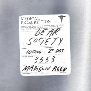 收聽Madison Beer的Dear Society (Single Version)歌詞歌曲