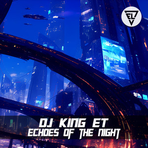 Album Echoes of the Night from DJ King ET
