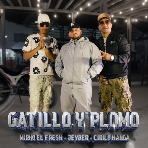Album Gatillo Y Plomo (Explicit) from Cirilo kanga