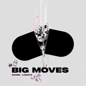 Album Big Moves (feat. Lunatic & Keyz) (Explicit) from Dizzee