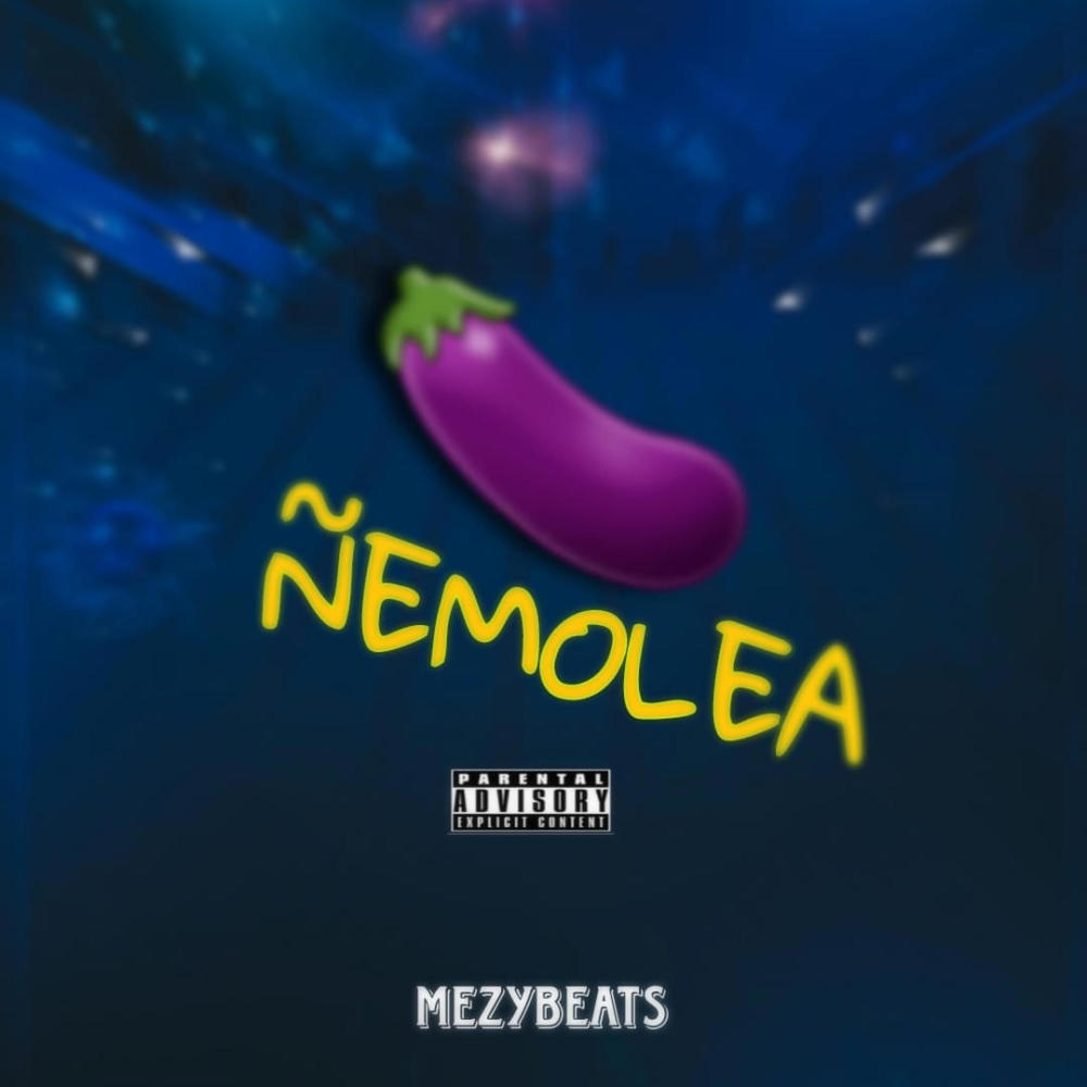 ÑEMOLEA ÑEMOLEA DEMBOW (Explicit)