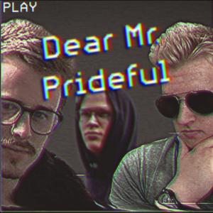 收听TyCade X First World Citizen的Dear Mr. Prideful(feat. Chef Chino & Josiah Charon)歌词歌曲