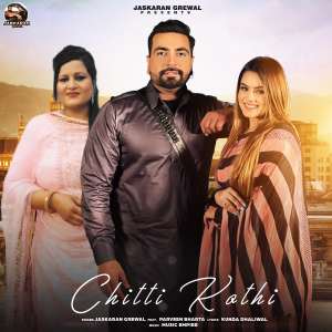 Listen to Chitti Kothi song with lyrics from Jaskaran Grewal