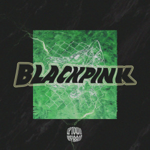 收聽UPTOWN BOYBAND的BLACKPINK (Explicit)歌詞歌曲