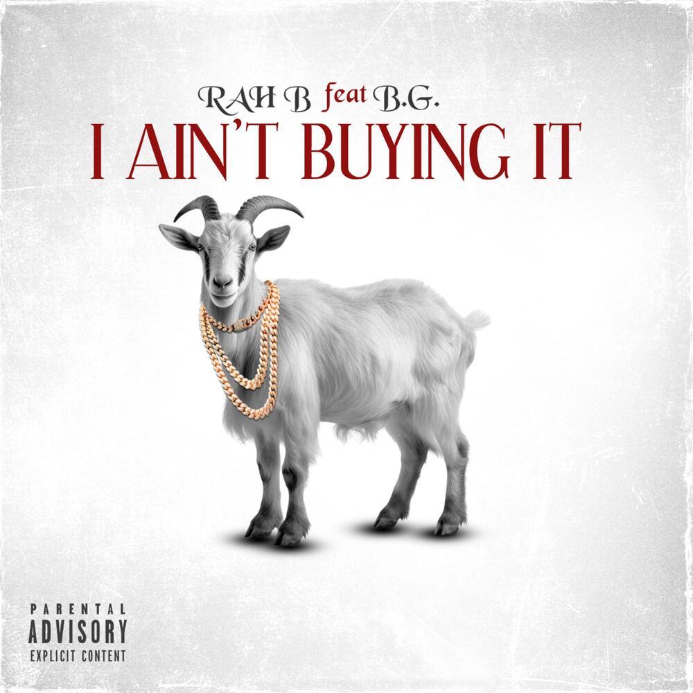 I AINT BUYING IT (Explicit)