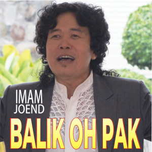 Album Balik Oh Pak oleh Imam Joend