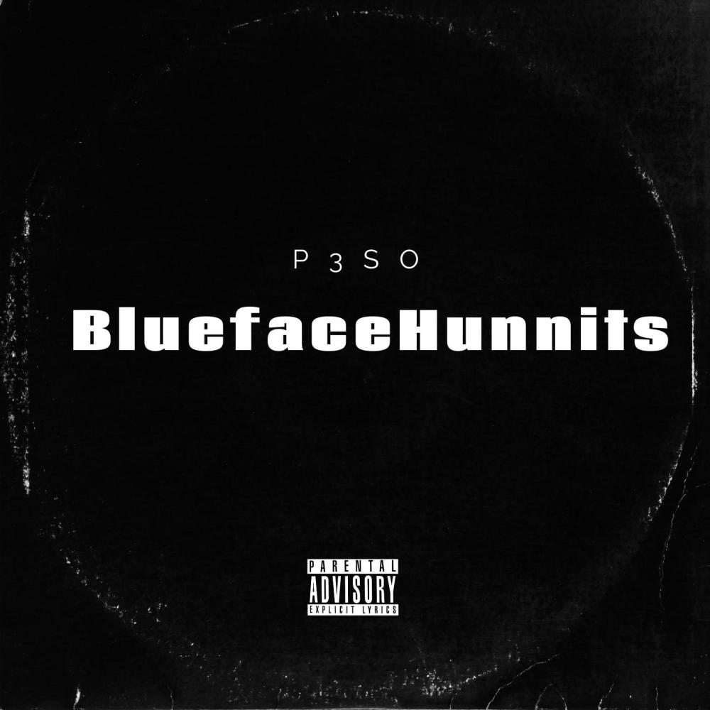 BluefaceHunnits (Explicit)