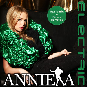 收聽Anniela的Electric (Beezed Remix)歌詞歌曲