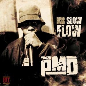 PMD的專輯Mr. Slow Flow