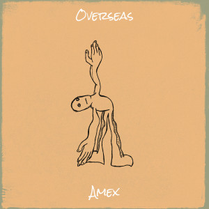 ดาวน์โหลดและฟังเพลง Overseas (Explicit) พร้อมเนื้อเพลงจาก Amex