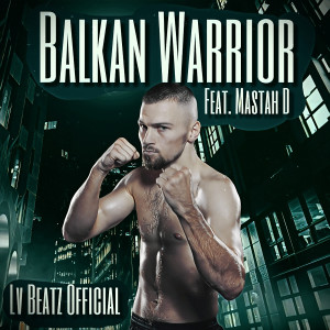 Album Balkan Warrior from Lv Beatz Official