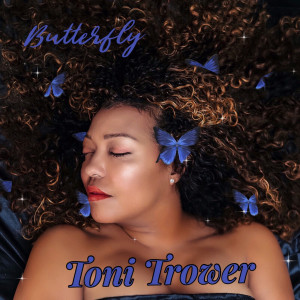 Dengarkan Butterfly lagu dari Toni Trower dengan lirik