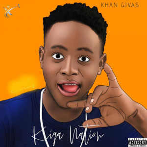 Dengarkan Kiga Nation (Explicit) lagu dari Khan Givas dengan lirik