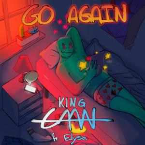 收聽King CAAN的Go Again (feat. ELYSA)歌詞歌曲