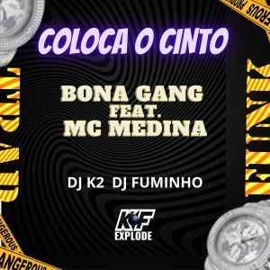 收聽bona gang的Coloca o Cinto (Explicit)歌詞歌曲