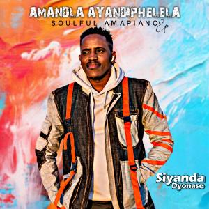 收聽Siyanda Dyonase的Amandla Ayandiphelela (Intrumental) (feat. Subz, Mali B Flat & Mr Sexy Cpt|Special Version)歌詞歌曲